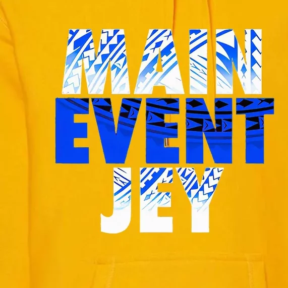 Main Event Jey Premium Hoodie