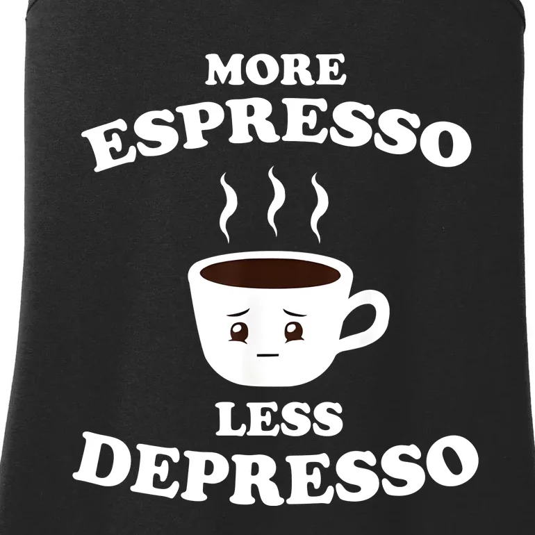 More Espresso Less Depresso Ladies Essential Tank