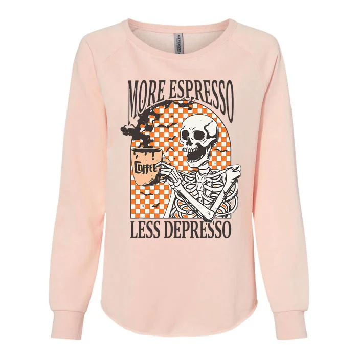 More Espresso Less Depresso Coffee Drink Skeleton Halloween Womens California Wash Sweatshirt