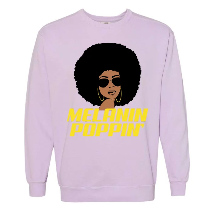 Melanin Poppin Proud African Pride Garment-Dyed Sweatshirt