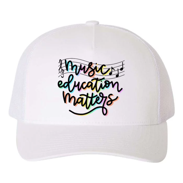 Music Education Matters Music Teacher Appreciation Yupoong Adult 5-Panel Trucker Hat