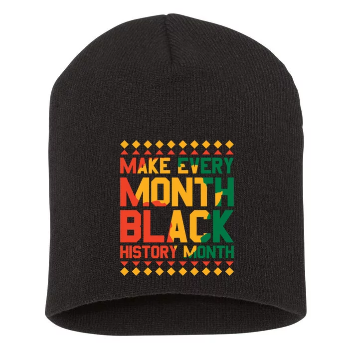 Make Every Month Black History Month Gift Short Acrylic Beanie