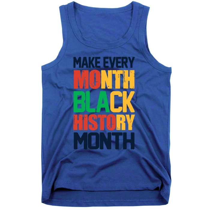 Make Every Month Black History Month Cute Gift Tank Top