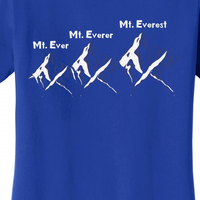 Mt Ever Mt Everer Mt Everest Dad Jokes Periodically Gift Women's T-Shirt