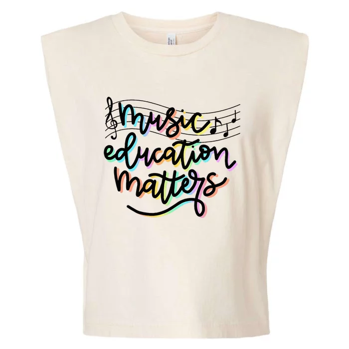 Music Education Matters Music Teacher Appreciation Garment-Dyed Women's Muscle Tee