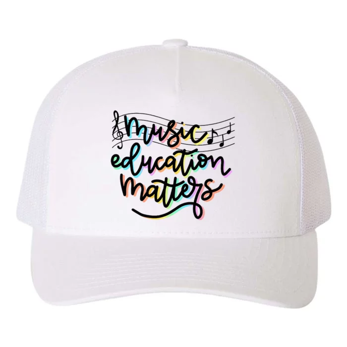 Music Education Matters Music Teacher Appreciation Yupoong Adult 5-Panel Trucker Hat