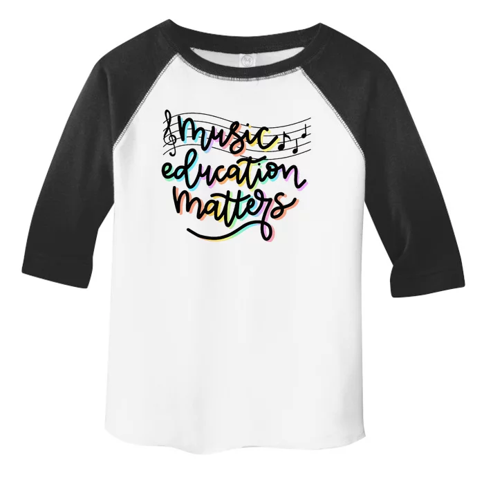 Music Education Matters Music Teacher Appreciation Toddler Fine Jersey T-Shirt