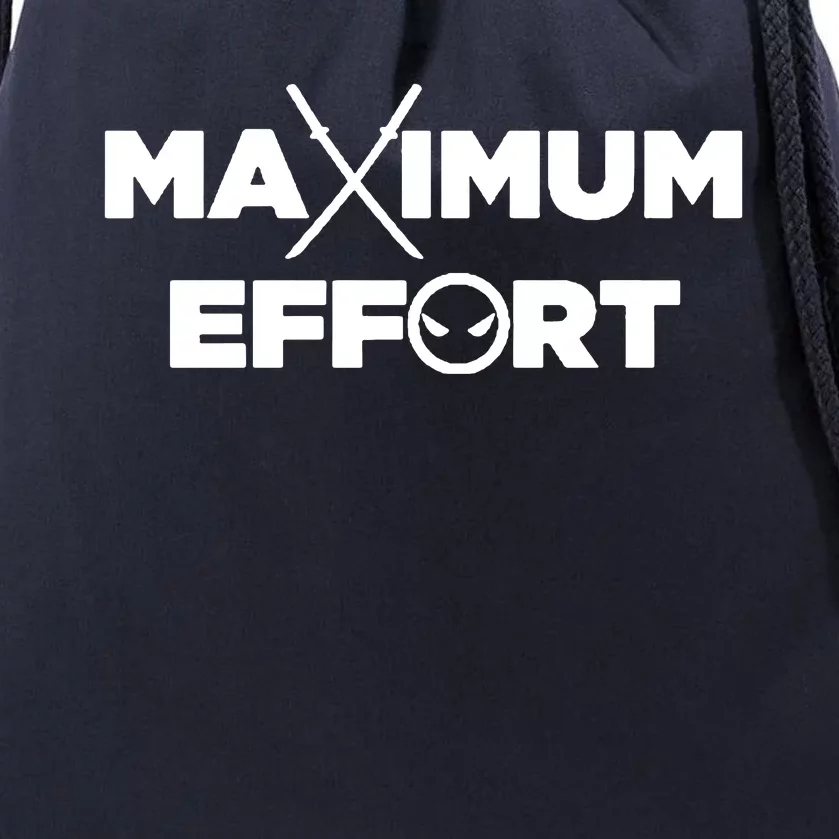 Maximum Effort Drawstring Bag