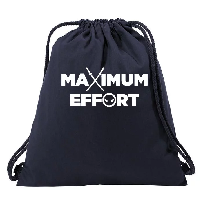 Maximum Effort Drawstring Bag