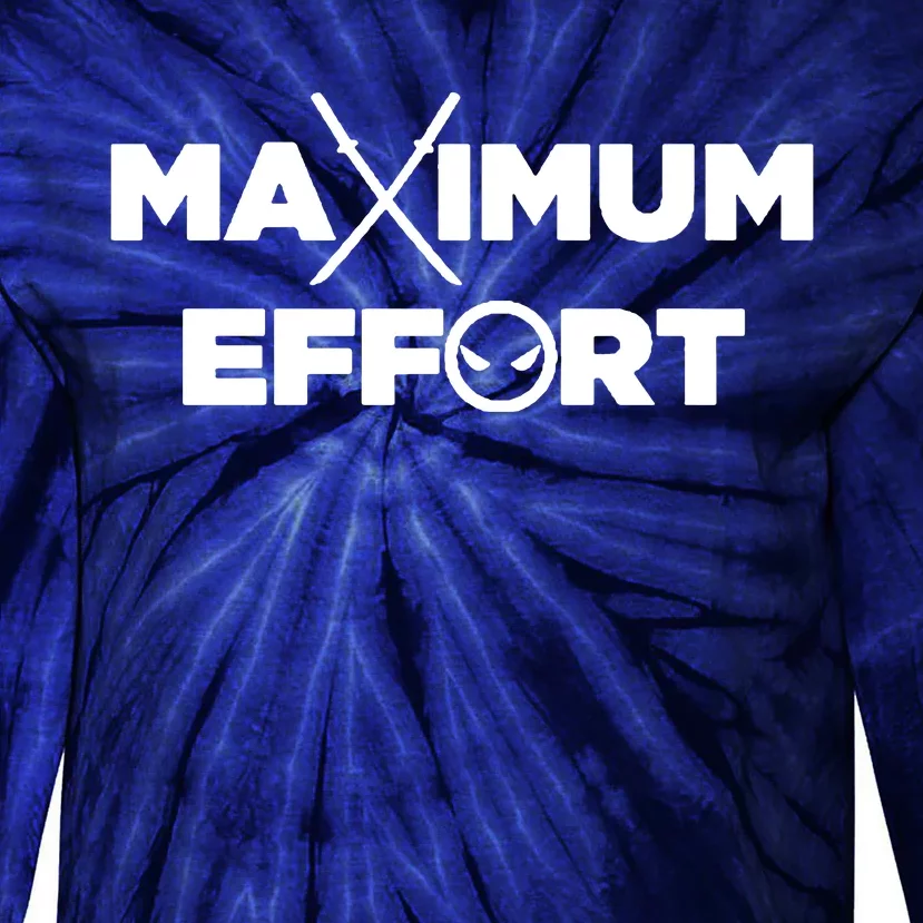 Maximum Effort Tie-Dye Long Sleeve Shirt