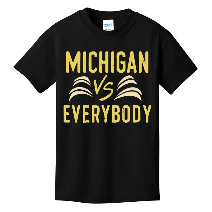 michigan everybody michigan vs versus against everyone Kids T-Shirt