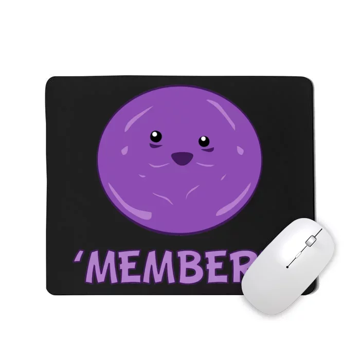 Member Berries 'Member? Funny Berry Meme Mousepad