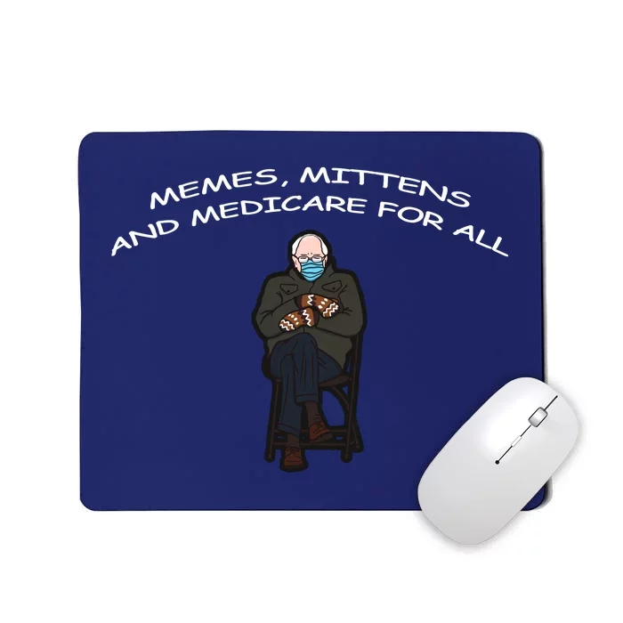 Memes Mittens And Medicare For All Mousepad