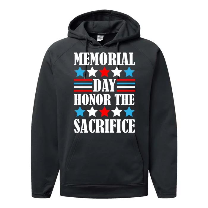 Memorial Day Honor The Sacrifice Performance Fleece Hoodie