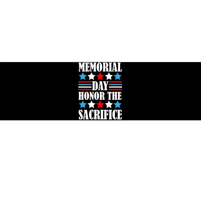 Memorial Day Honor The Sacrifice Bumper Sticker