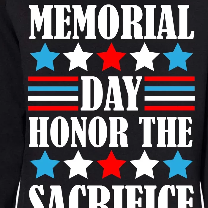 Memorial Day Honor The Sacrifice Womens California Wash Sweatshirt