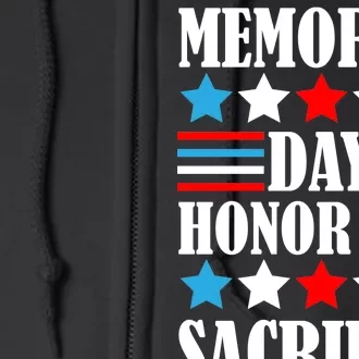 Memorial Day Honor The Sacrifice Full Zip Hoodie