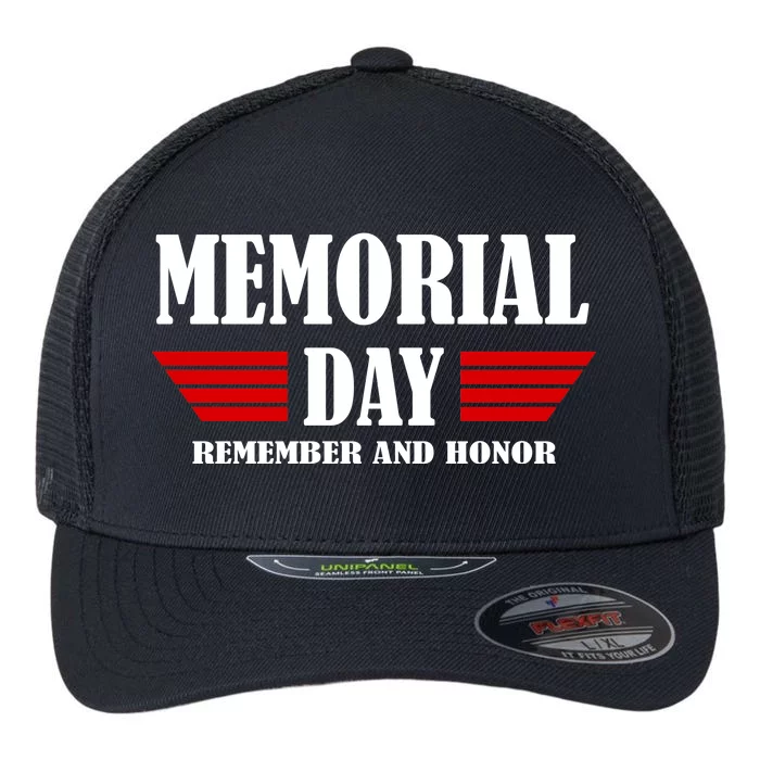 Memorial Day Remember And Honor Flexfit Unipanel Trucker Cap