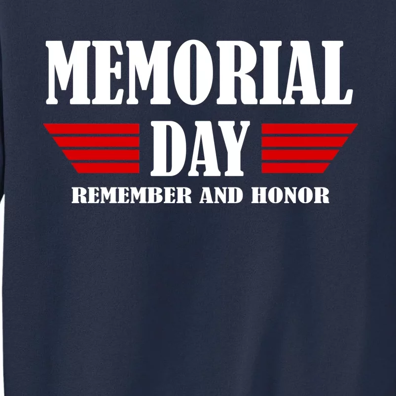 Memorial Day Remember And Honor Sweatshirt