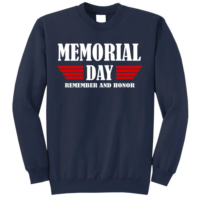 Memorial Day Remember And Honor Sweatshirt