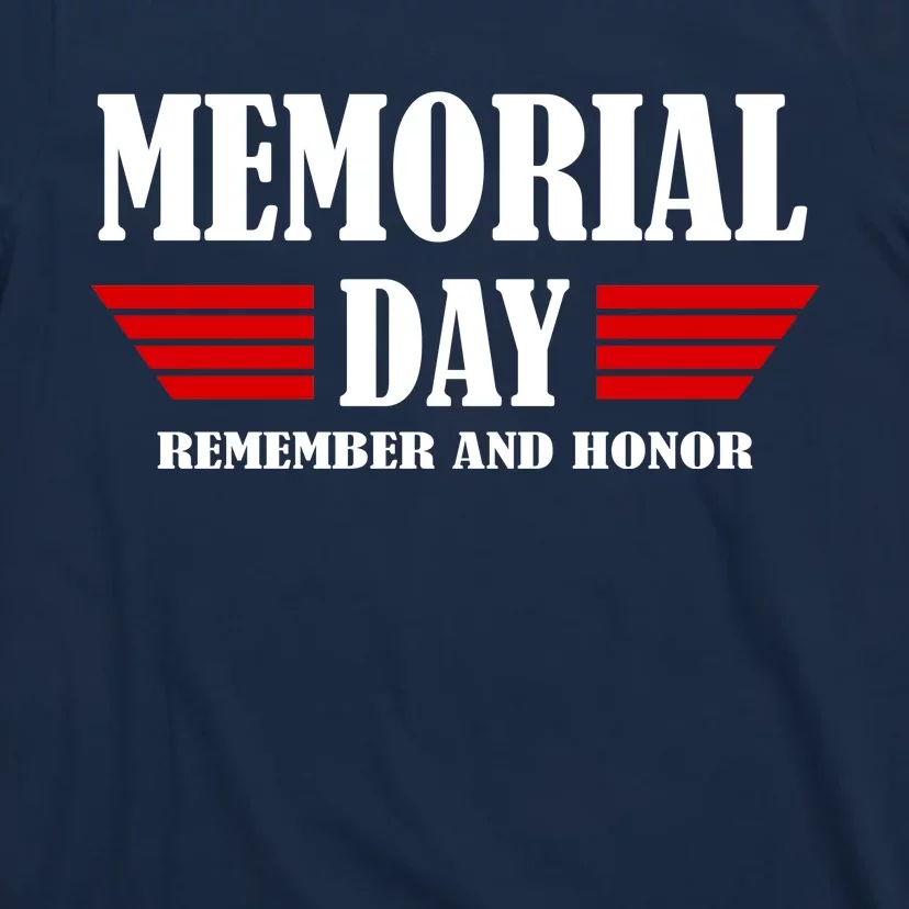 Memorial Day Remember And Honor T-Shirt