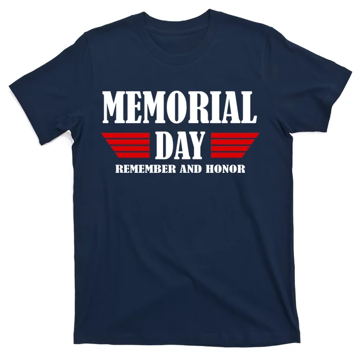 Memorial Day Remember And Honor T-Shirt