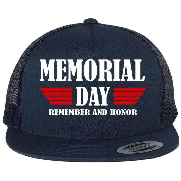 Memorial Day Remember And Honor Flat Bill Trucker Hat