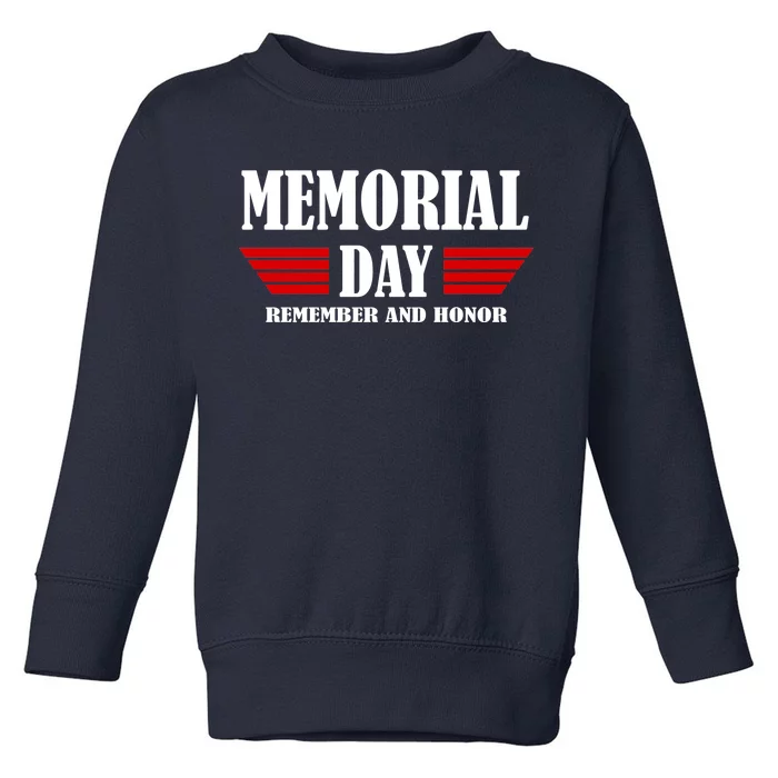 Memorial Day Remember And Honor Toddler Sweatshirt