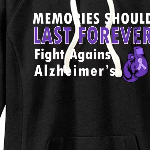 Memories Should Last Forever Fight Against Alzheimer's Women's Fleece Hoodie