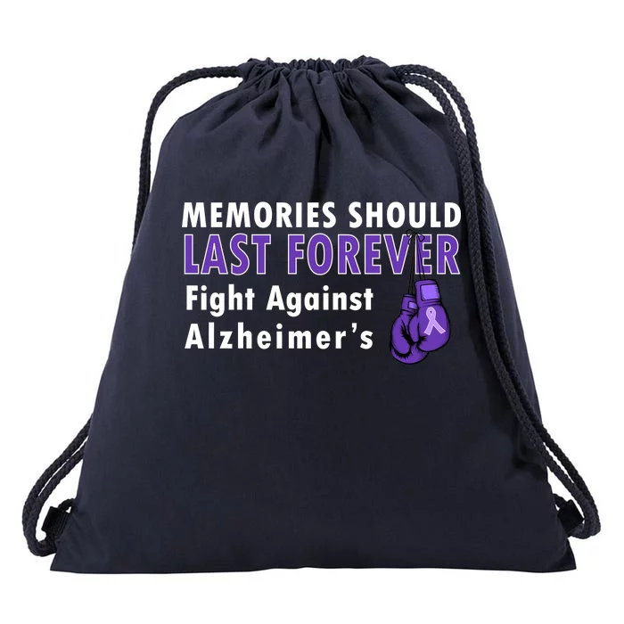 Memories Should Last Forever Fight Against Alzheimer's Drawstring Bag