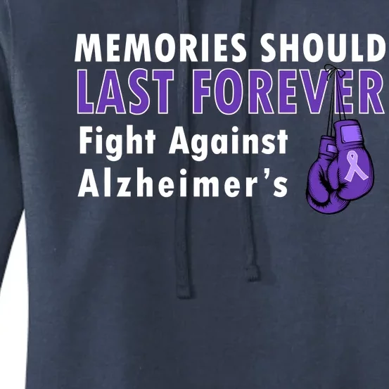 Memories Should Last Forever Fight Against Alzheimer's Women's Pullover Hoodie