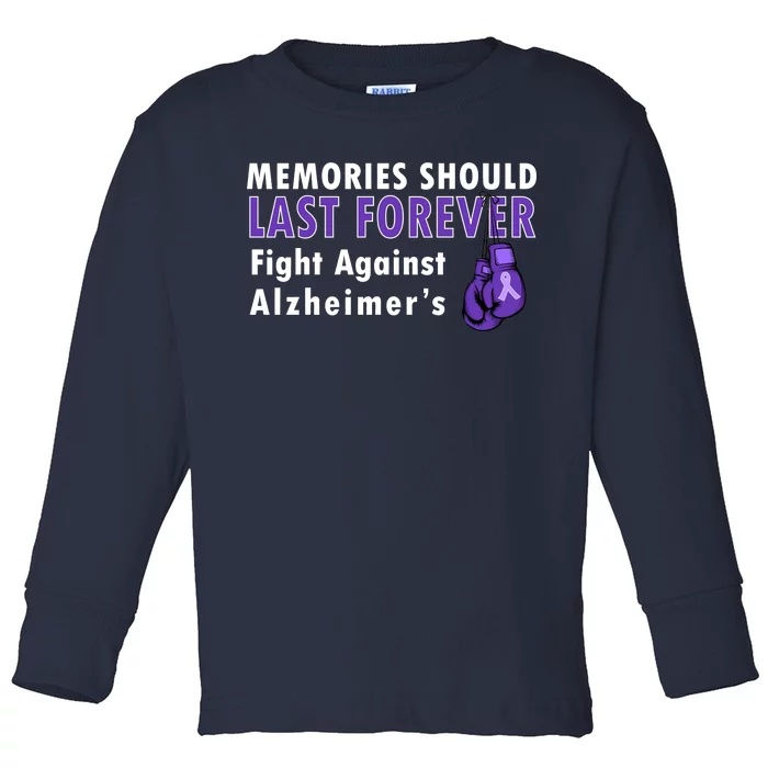 Memories Should Last Forever Fight Against Alzheimer's Toddler Long Sleeve Shirt