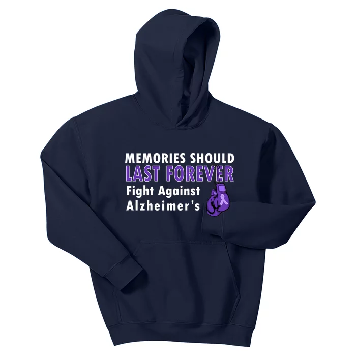 Memories Should Last Forever Fight Against Alzheimer's Kids Hoodie