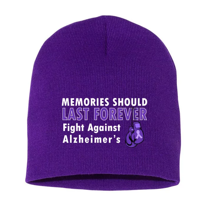 Memories Should Last Forever Fight Against Alzheimer's Short Acrylic Beanie