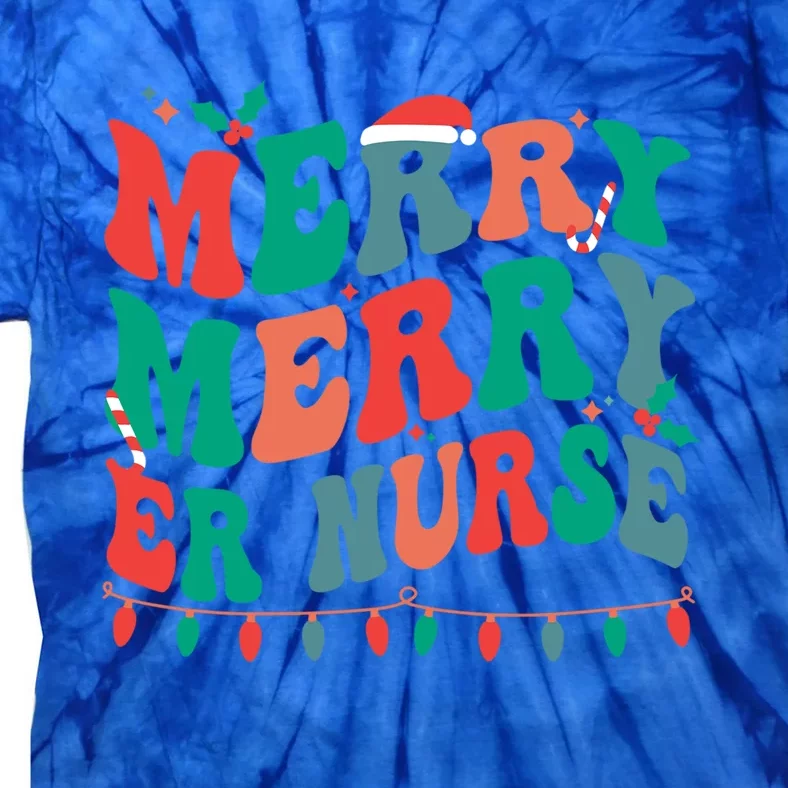 Merry Emergency Nurse Christmas Er Nurse Xmas Party Gift Tie-Dye T-Shirt