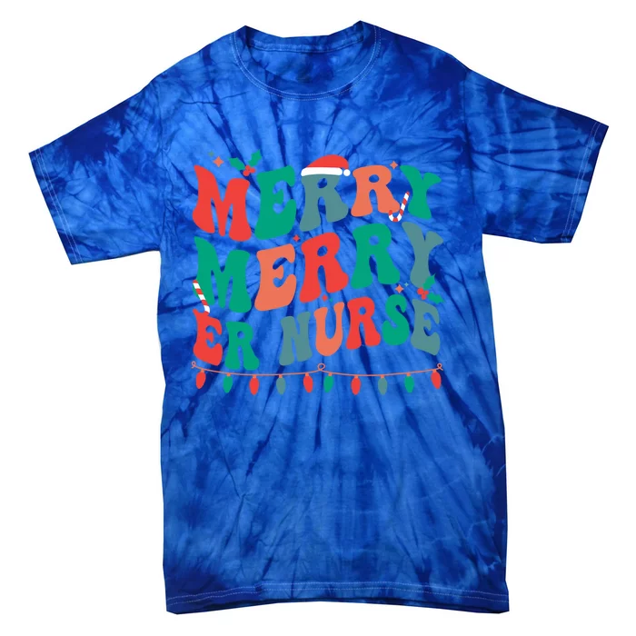 Merry Emergency Nurse Christmas Er Nurse Xmas Party Gift Tie-Dye T-Shirt