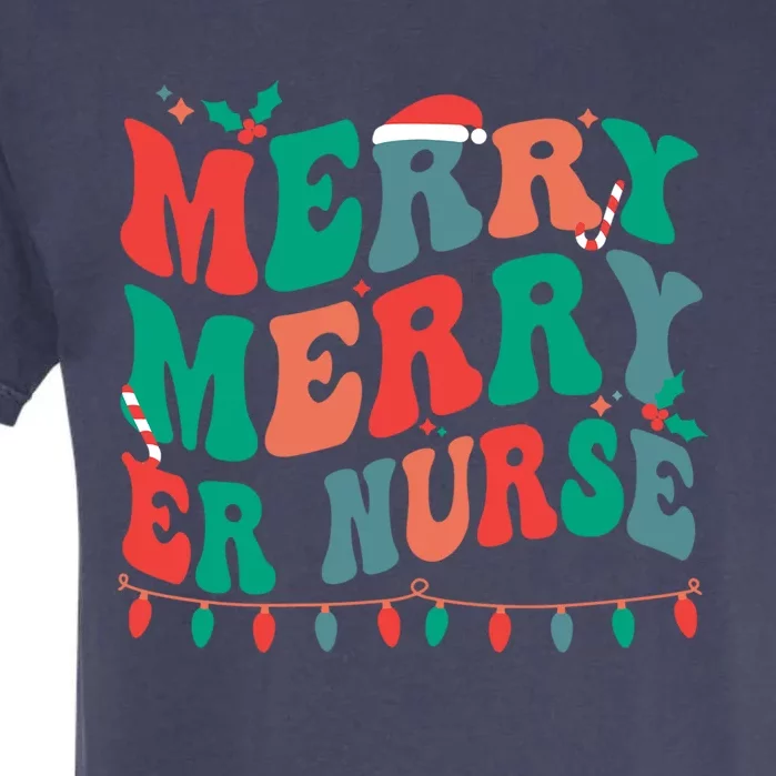 Merry Emergency Nurse Christmas Er Nurse Xmas Party Gift Garment-Dyed Heavyweight T-Shirt