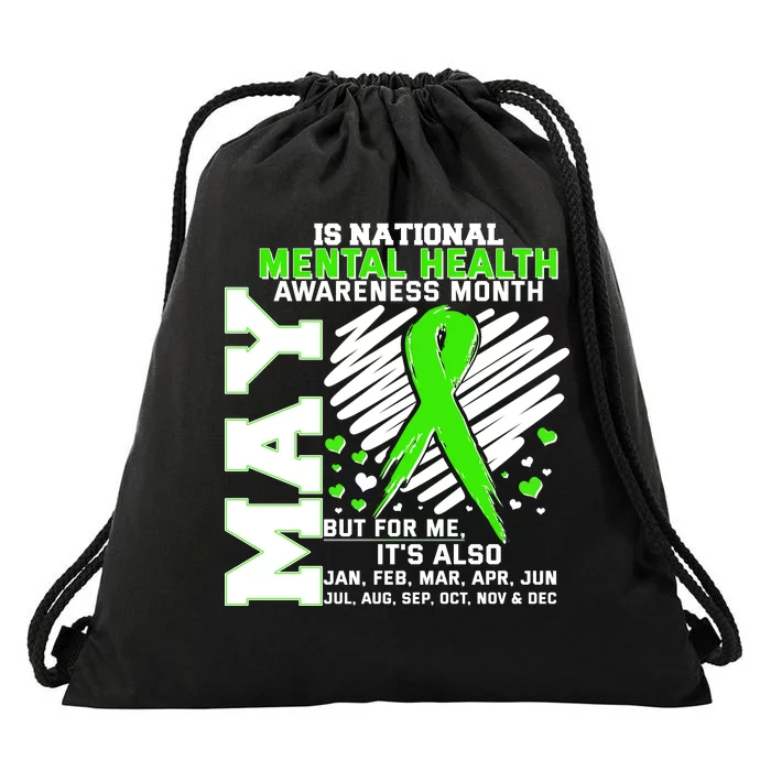 Mental Health Awareness Month Is All Year Long Drawstring Bag