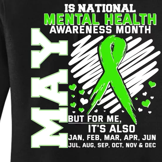 Mental Health Awareness Month Is All Year Long Women's Pullover Hoodie