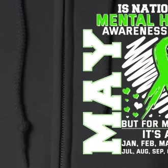 Mental Health Awareness Month Is All Year Long Full Zip Hoodie