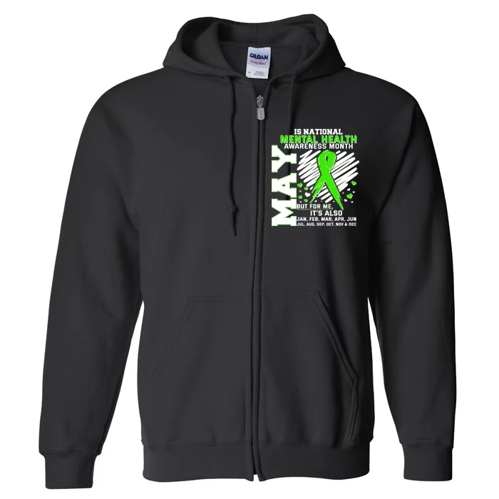 Mental Health Awareness Month Is All Year Long Full Zip Hoodie