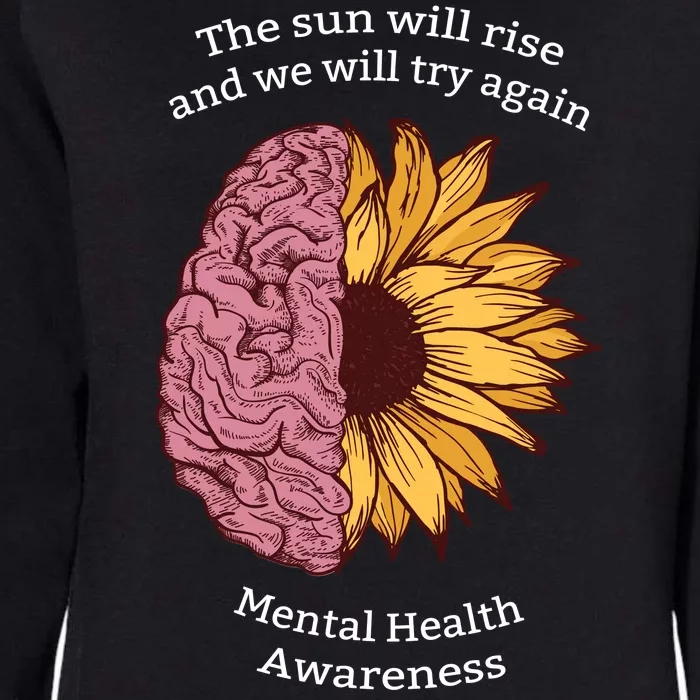 Mental Health Awareness Sun Will Rise Womens California Wash Sweatshirt