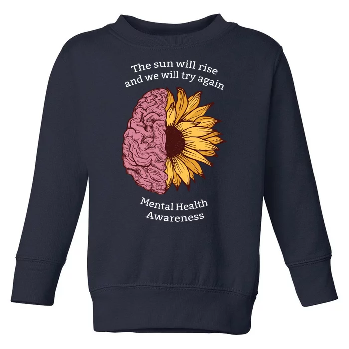 Mental Health Awareness Sun Will Rise Toddler Sweatshirt