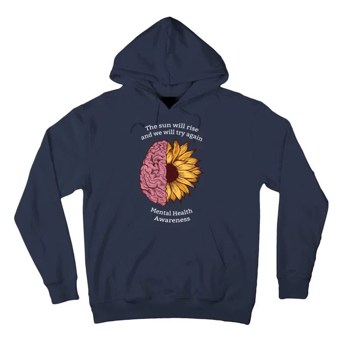 Mental Health Awareness Sun Will Rise Tall Hoodie