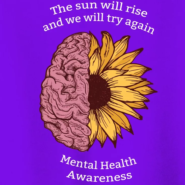 Mental Health Awareness Sun Will Rise Toddler T-Shirt