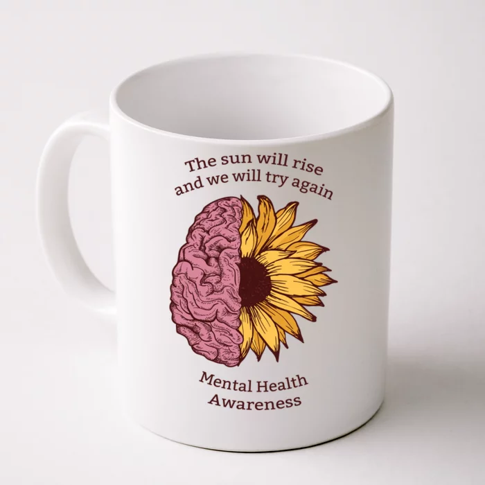 Mental Health Awareness Sun Will Rise Front & Back Coffee Mug