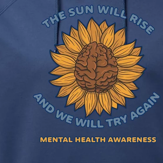 Mental Health Awareness Sunflower The Sun Will Rise Performance Fleece Hoodie