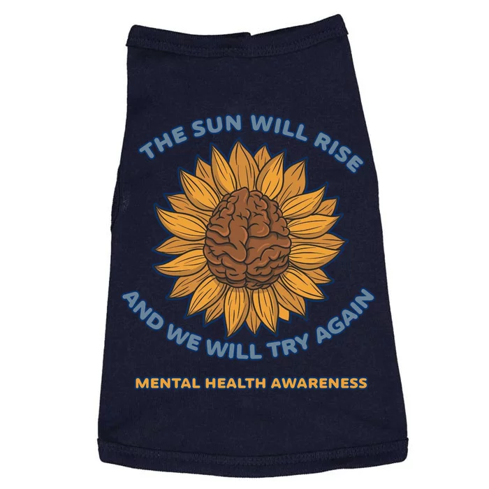 Mental Health Awareness Sunflower The Sun Will Rise Doggie Tank