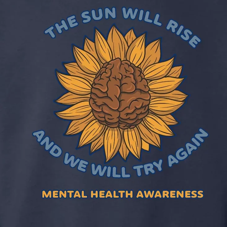 Mental Health Awareness Sunflower The Sun Will Rise Toddler Hoodie