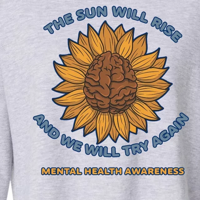 Mental Health Awareness Sunflower The Sun Will Rise Cropped Pullover Crew